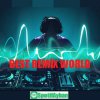 BEST REMİX WORLD.jpg BEST REMİX WORLD.jpg
